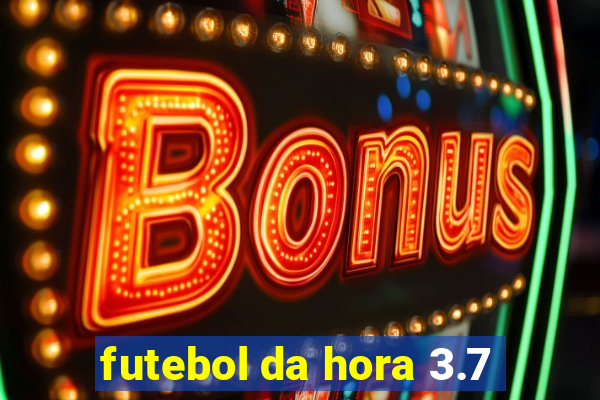 futebol da hora 3.7